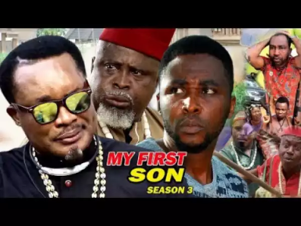 Video: My First Son Season 3 | 2018 Nigeria Nollywood Movie